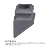 HOUSE OF FORGINGS Round Hole 1.3125 in. Aluminum Angled Shoe Baluster Shoe Satin Black